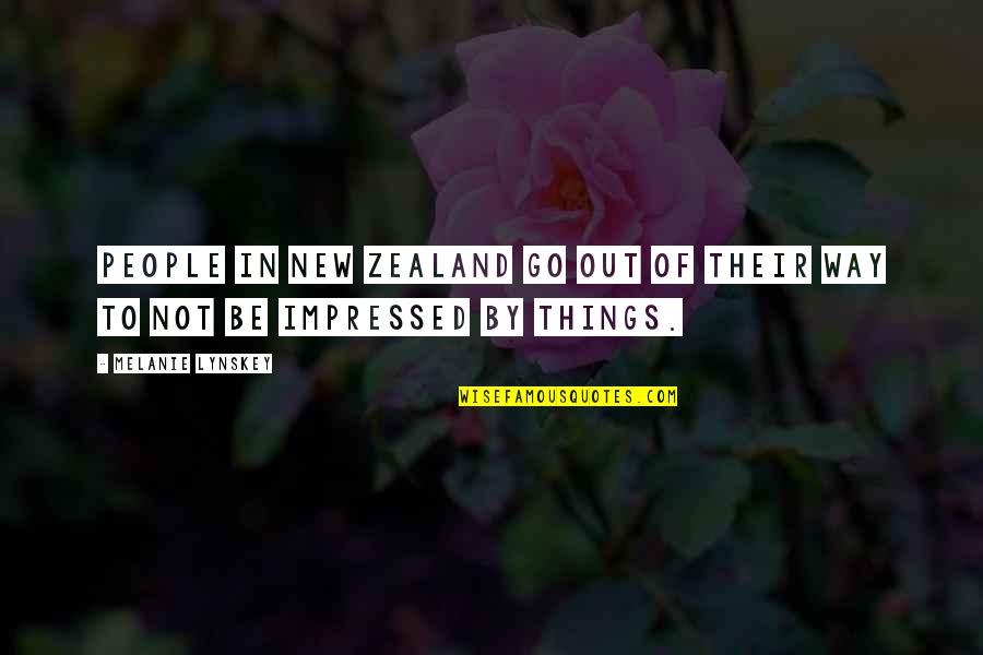 Silenty Quotes By Melanie Lynskey: People in New Zealand go out of their