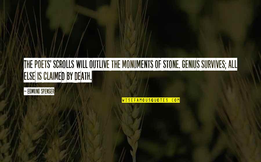 Silikomart Quotes By Edmund Spenser: The poets' scrolls will outlive the monuments of Silikomart Quotes By Edmund Spenser: The poets' scrolls will outlive the monuments of