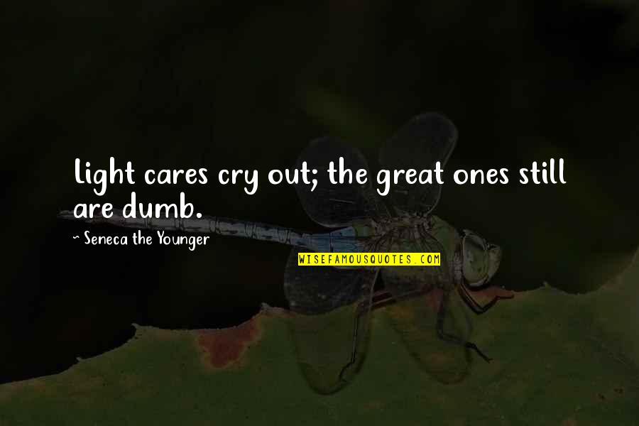 Silk Bbc Quotes By Seneca The Younger: Light cares cry out; the great ones still Silk Bbc Quotes By Seneca The Younger: Light cares cry out; the great ones still