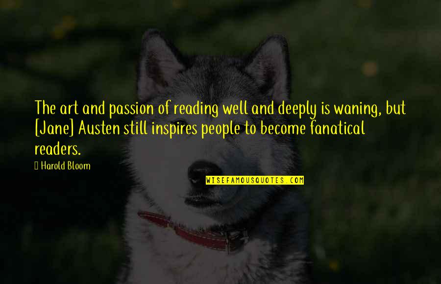 Silsila Memorable Quotes By Harold Bloom: The art and passion of reading well and Silsila Memorable Quotes By Harold Bloom: The art and passion of reading well and
