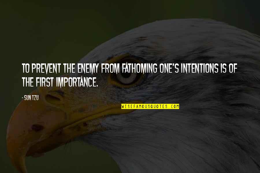 Silson Contemporary Quotes By Sun Tzu: To prevent the enemy from fathoming one's intentions