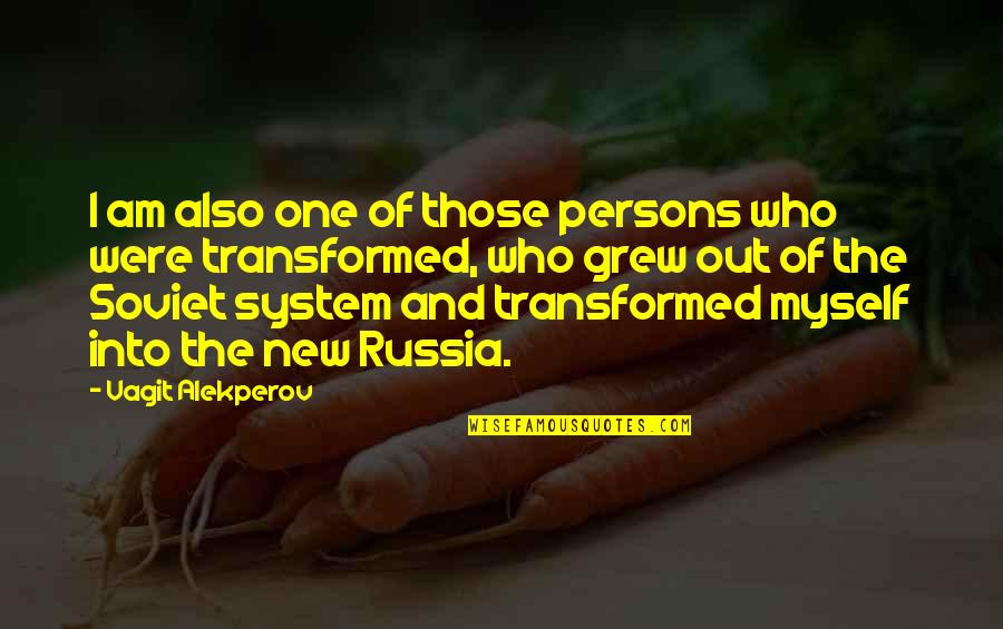 Silvanesti Quotes By Vagit Alekperov: I am also one of those persons who