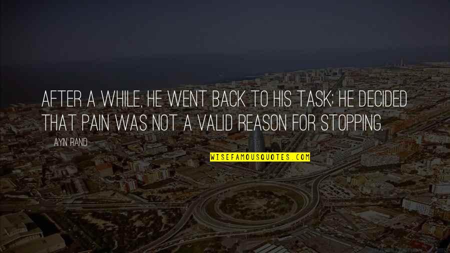 Silverio Perez Quotes By Ayn Rand: After a while, he went back to his Silverio Perez Quotes By Ayn Rand: After a while, he went back to his