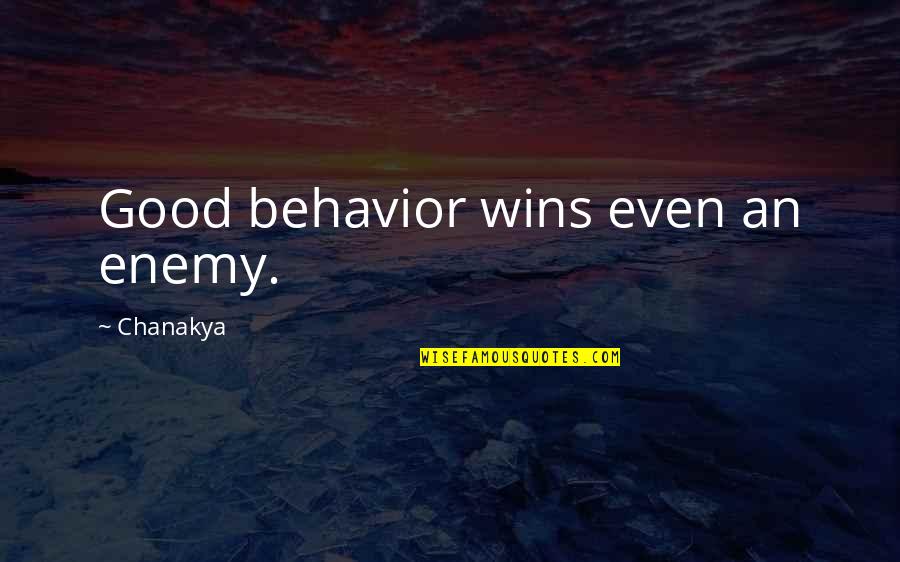 Silvermans Discount Quotes By Chanakya: Good behavior wins even an enemy.