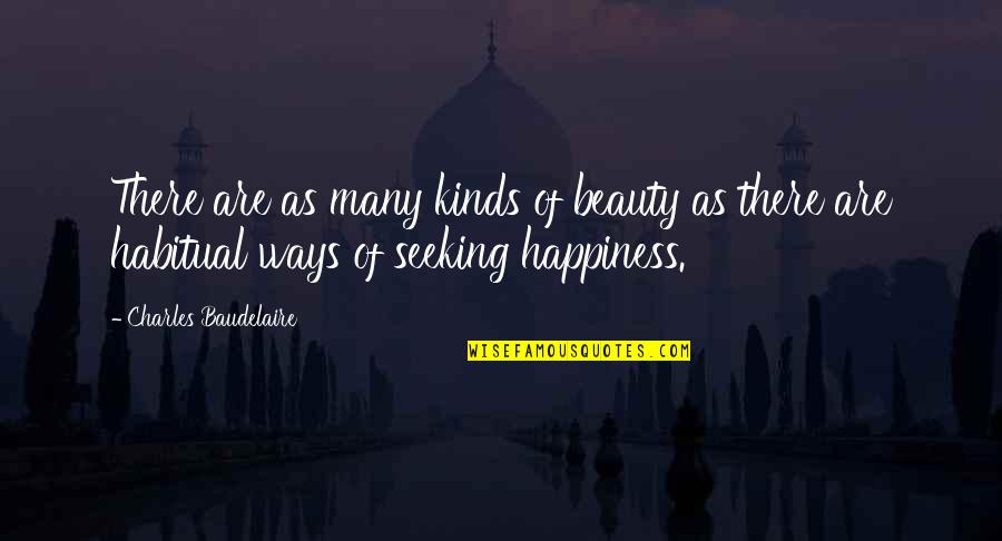 Silvini Mountain Quotes By Charles Baudelaire: There are as many kinds of beauty as Silvini Mountain Quotes By Charles Baudelaire: There are as many kinds of beauty as