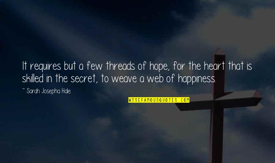 Silvini Mountain Quotes By Sarah Josepha Hale: It requires but a few threads of hope, Silvini Mountain Quotes By Sarah Josepha Hale: It requires but a few threads of hope,