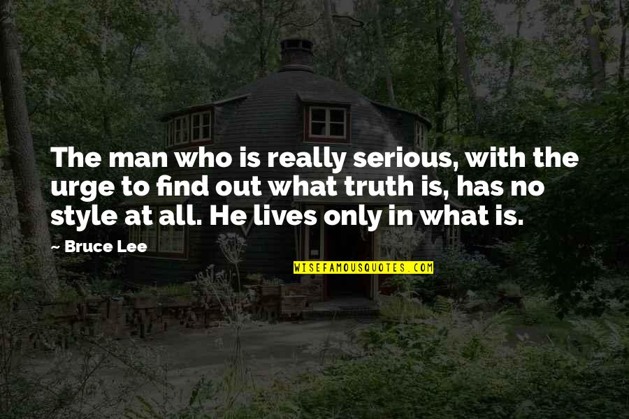 Silvio Dal Farra Quotes By Bruce Lee: The man who is really serious, with the