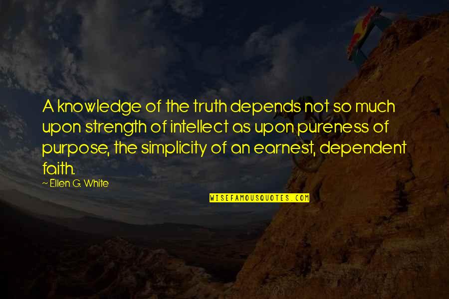 Silviya Karapetian Quotes By Ellen G. White: A knowledge of the truth depends not so Silviya Karapetian Quotes By Ellen G. White: A knowledge of the truth depends not so