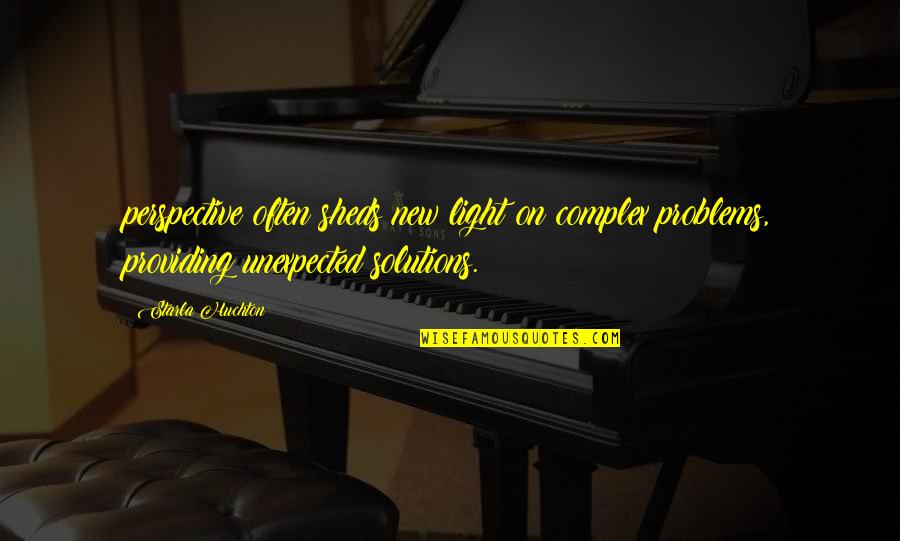 Simeoni Dieet Quotes By Starla Huchton: perspective often sheds new light on complex problems, Simeoni Dieet Quotes By Starla Huchton: perspective often sheds new light on complex problems,