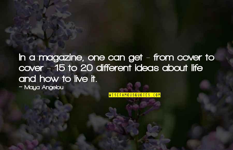Simesp Quotes By Maya Angelou: In a magazine, one can get - from Simesp Quotes By Maya Angelou: In a magazine, one can get - from