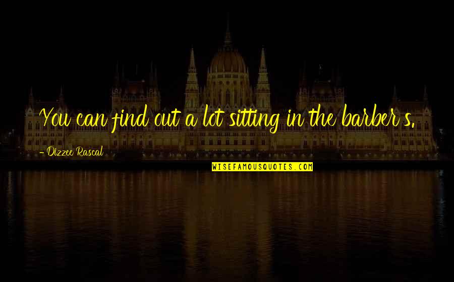 Simfonija Klasicizam Quotes By Dizzee Rascal: You can find out a lot sitting in Simfonija Klasicizam Quotes By Dizzee Rascal: You can find out a lot sitting in
