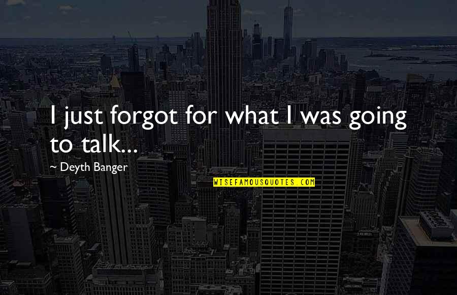 Simgeler Minecraft Quotes By Deyth Banger: I just forgot for what I was going Simgeler Minecraft Quotes By Deyth Banger: I just forgot for what I was going