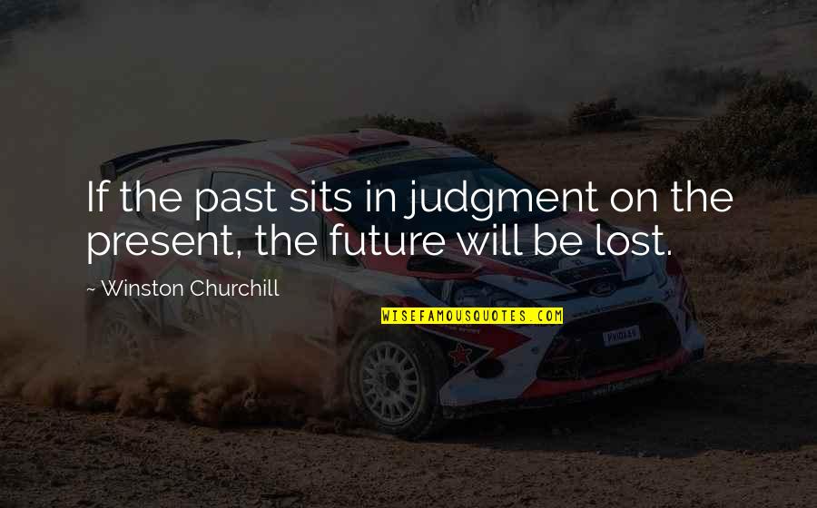Simi Dark Hunter Quotes By Winston Churchill: If the past sits in judgment on the
