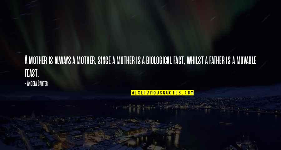 Simones Beverage Quotes By Angela Carter: A mother is always a mother, since a Simones Beverage Quotes By Angela Carter: A mother is always a mother, since a