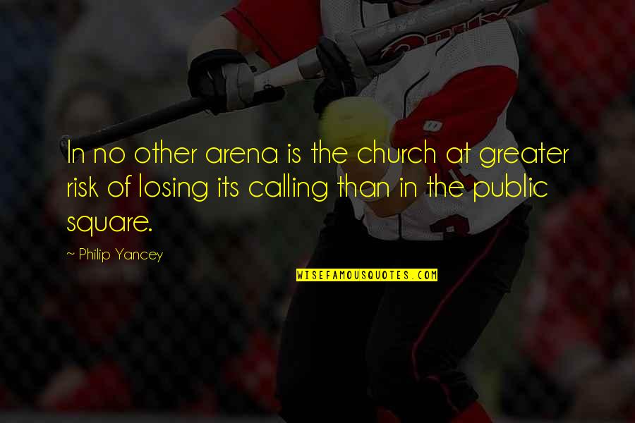 Simones Cafe Quotes By Philip Yancey: In no other arena is the church at Simones Cafe Quotes By Philip Yancey: In no other arena is the church at