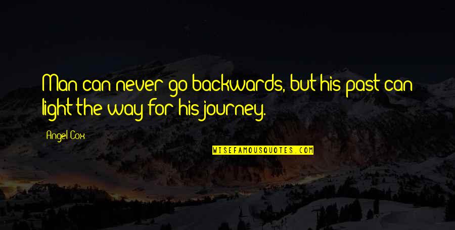 Simpatia Por Quotes By Angel Cox: Man can never go backwards, but his past