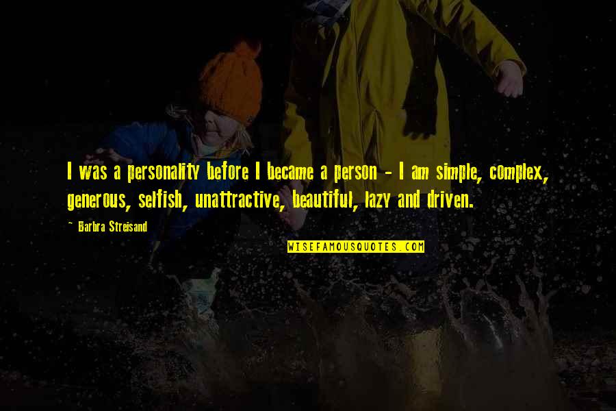 Simple Personality Quotes By Barbra Streisand: I was a personality before I became a