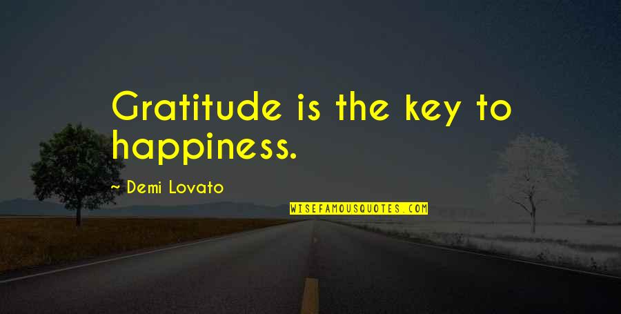 Simple Pickup Quotes By Demi Lovato: Gratitude is the key to happiness.