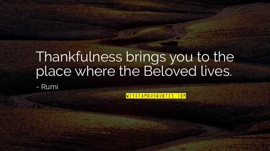 Simple Solution To Complex Problem Quotes By Rumi: Thankfulness brings you to the place where the