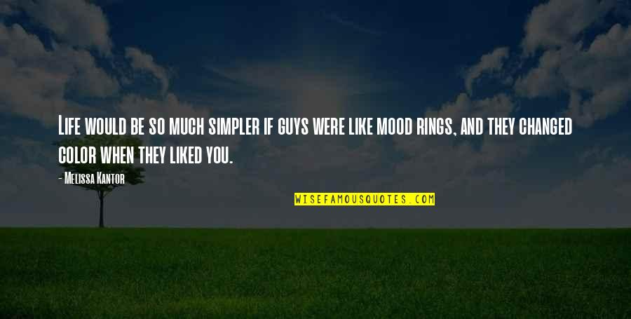 Simpler Life Quotes By Melissa Kantor: Life would be so much simpler if guys