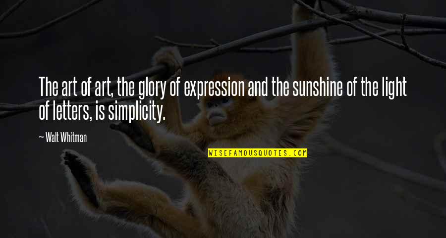 Simplicity In Art Quotes By Walt Whitman: The art of art, the glory of expression