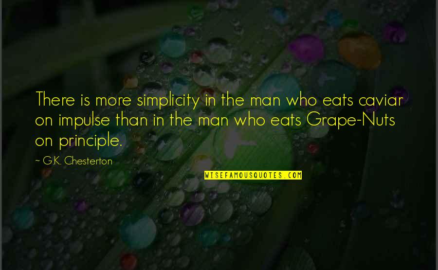 Simplicity In Nature Quotes By G.K. Chesterton: There is more simplicity in the man who