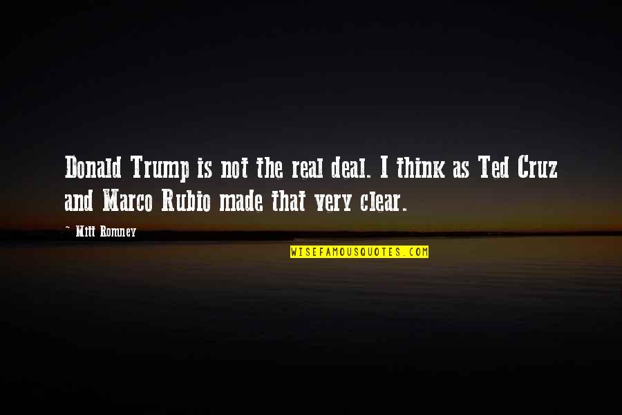 Simplicity Look Quotes By Mitt Romney: Donald Trump is not the real deal. I