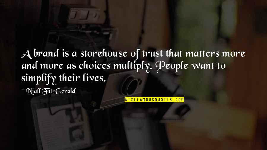 Simplify Quotes By Niall FitzGerald: A brand is a storehouse of trust that