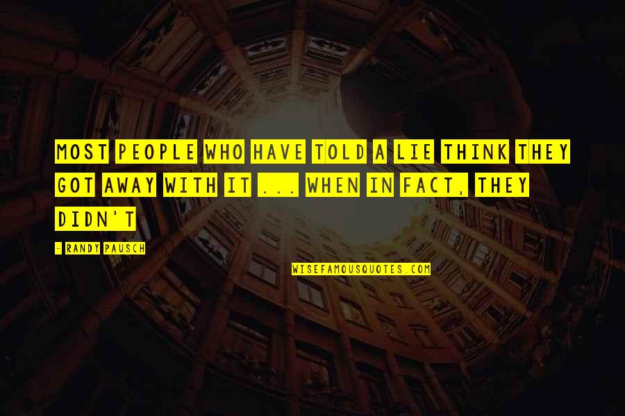 Simply Amazed Emoji Quotes By Randy Pausch: Most people who have told a lie think Simply Amazed Emoji Quotes By Randy Pausch: Most people who have told a lie think