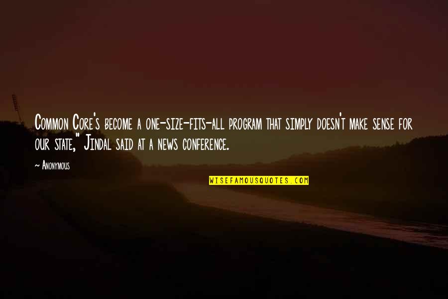 Simply Said Quotes By Anonymous: Common Core's become a one-size-fits-all program that simply