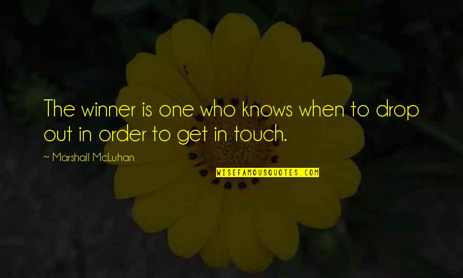 Simply Said Wall Quotes By Marshall McLuhan: The winner is one who knows when to Simply Said Wall Quotes By Marshall McLuhan: The winner is one who knows when to