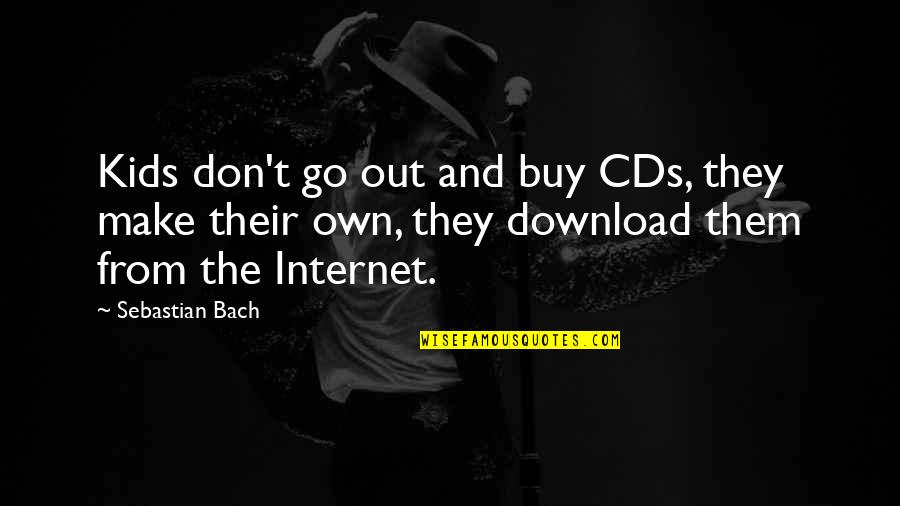 Simpsons Carny Quotes By Sebastian Bach: Kids don't go out and buy CDs, they Simpsons Carny Quotes By Sebastian Bach: Kids don't go out and buy CDs, they