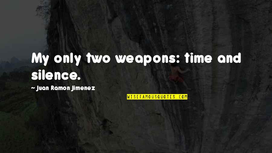 Simpsons Duffman Quotes By Juan Ramon Jimenez: My only two weapons: time and silence.