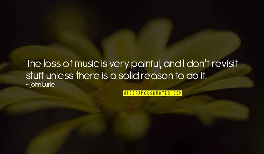 Simpsons Jacques Quotes By John Lurie: The loss of music is very painful, and Simpsons Jacques Quotes By John Lurie: The loss of music is very painful, and