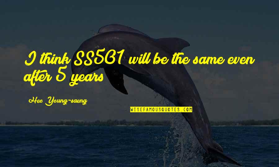Simpsons Lottery Quotes By Heo Young-saeng: I think SS501 will be the same even Simpsons Lottery Quotes By Heo Young-saeng: I think SS501 will be the same even