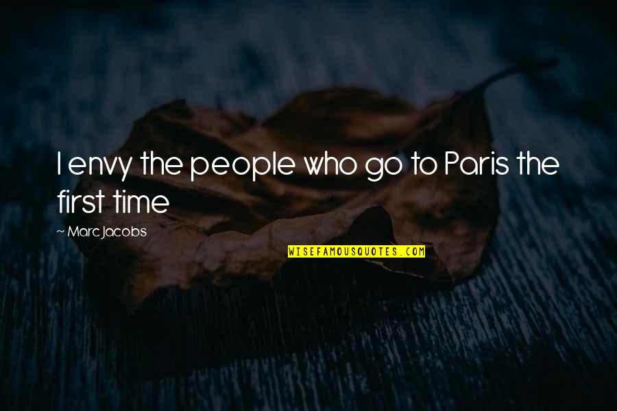 Simpsons Stonecutters Quotes By Marc Jacobs: I envy the people who go to Paris