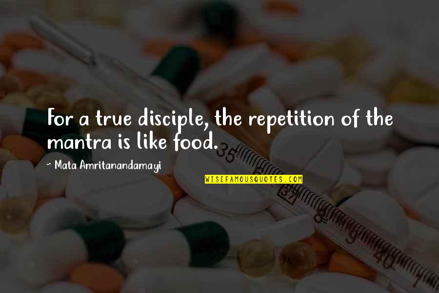 Simson Motorcycle Quotes By Mata Amritanandamayi: For a true disciple, the repetition of the Simson Motorcycle Quotes By Mata Amritanandamayi: For a true disciple, the repetition of the