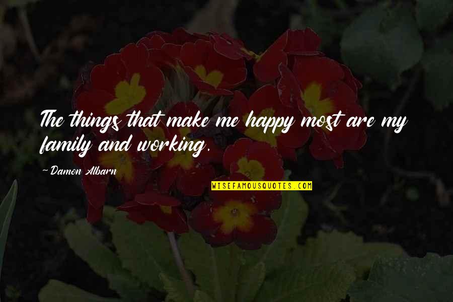 Simson Quotes By Damon Albarn: The things that make me happy most are