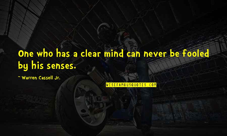 Sin And Guilt In The Scarlet Letter Quotes By Warren Cassell Jr.: One who has a clear mind can never Sin And Guilt In The Scarlet Letter Quotes By Warren Cassell Jr.: One who has a clear mind can never