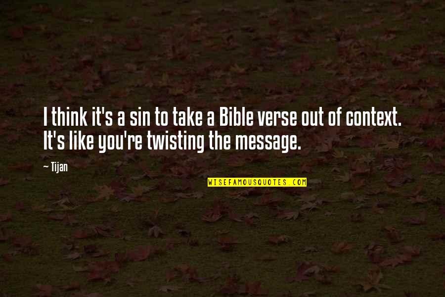 Sin Bible Quotes By Tijan: I think it's a sin to take a