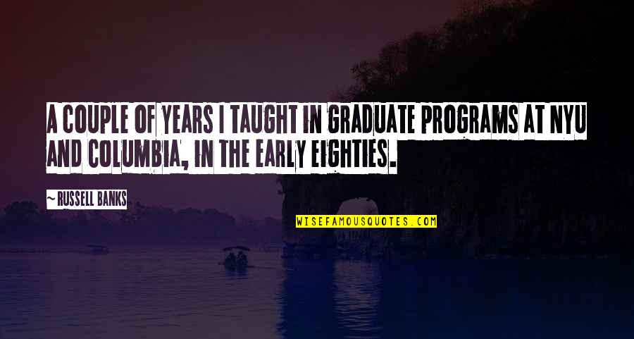 Sin Of Omission Quote Quotes By Russell Banks: A couple of years I taught in graduate Sin Of Omission Quote Quotes By Russell Banks: A couple of years I taught in graduate