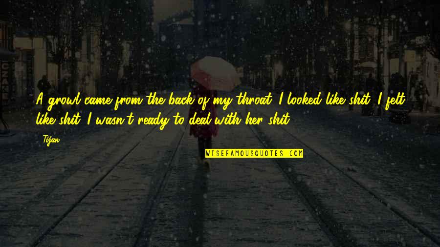 Sina De Fil Quotes By Tijan: A growl came from the back of my