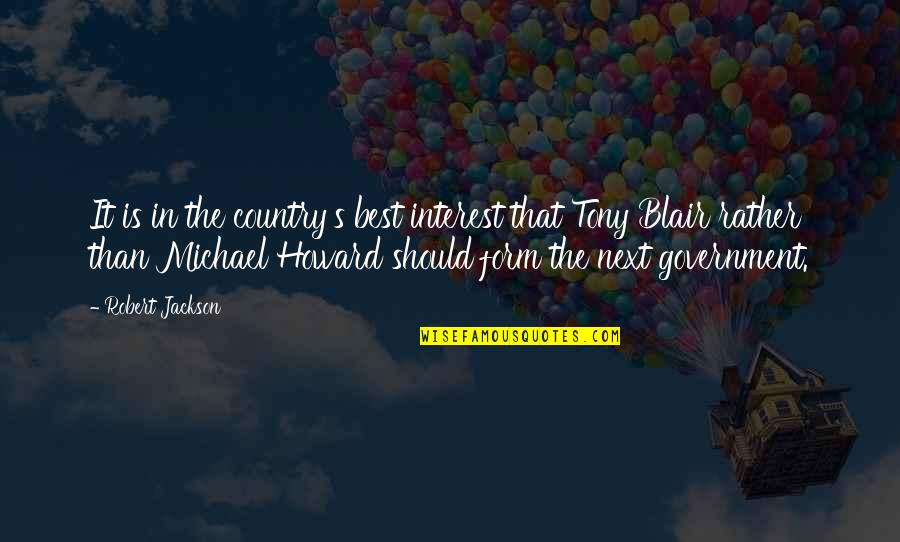 Sinasaktan Ng Quotes By Robert Jackson: It is in the country's best interest that Sinasaktan Ng Quotes By Robert Jackson: It is in the country's best interest that