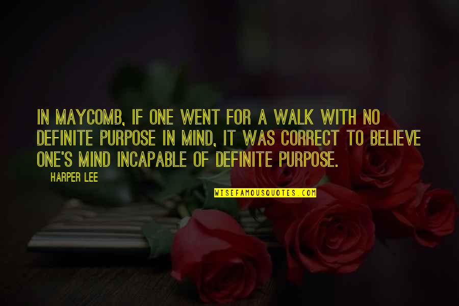 Sindrome Metabolico Quotes By Harper Lee: In Maycomb, if one went for a walk Sindrome Metabolico Quotes By Harper Lee: In Maycomb, if one went for a walk
