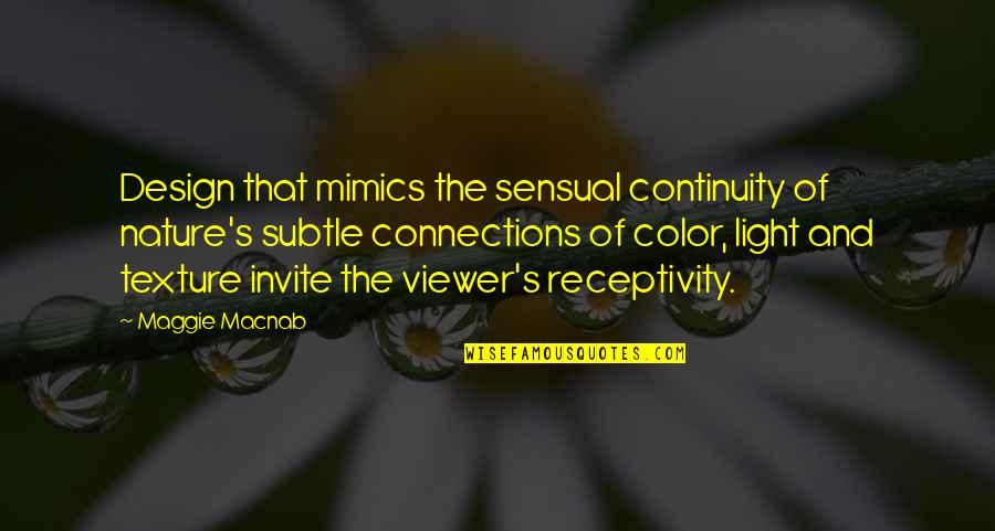 Singha Quotes By Maggie Macnab: Design that mimics the sensual continuity of nature's Singha Quotes By Maggie Macnab: Design that mimics the sensual continuity of nature's