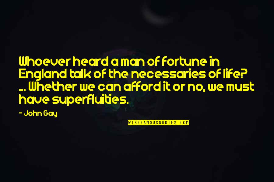 Singing Sensation Quotes By John Gay: Whoever heard a man of fortune in England Singing Sensation Quotes By John Gay: Whoever heard a man of fortune in England