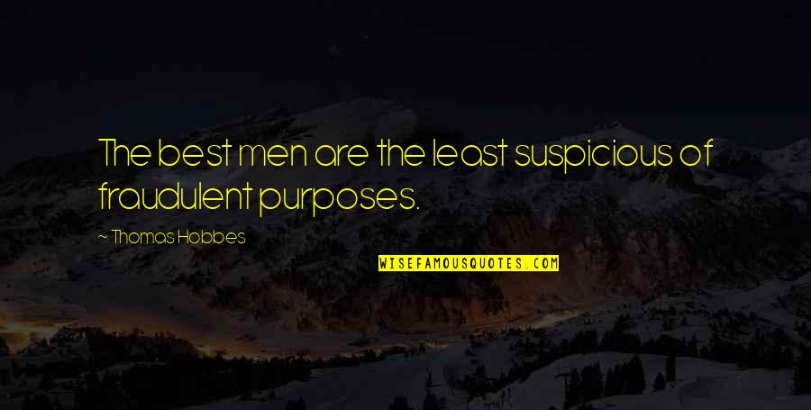 Single Child Pain Quotes By Thomas Hobbes: The best men are the least suspicious of