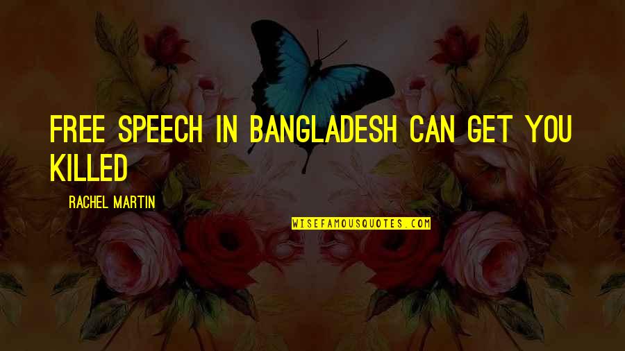 Single Life Is The Best Pics Quotes By Rachel Martin: Free speech in Bangladesh can get you killed Single Life Is The Best Pics Quotes By Rachel Martin: Free speech in Bangladesh can get you killed