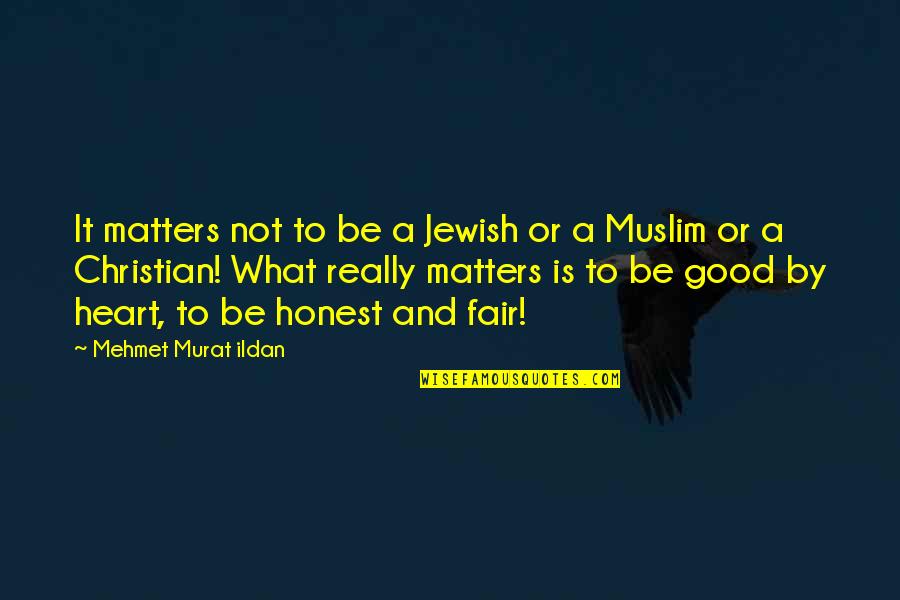 Single Taken Funny Quotes By Mehmet Murat Ildan: It matters not to be a Jewish or