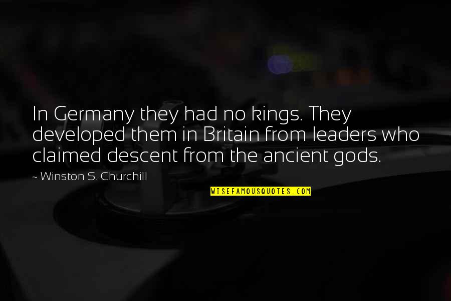 Sinlessness Of Mary Quotes By Winston S. Churchill: In Germany they had no kings. They developed